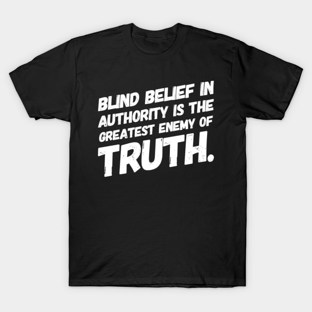 Blind belief T-Shirt by MADMIKE CLOTHING